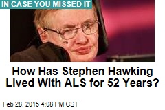 Stephen Hawking Wasn&#39;t Supposed to Live Past 25
