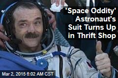 &#39;Space Oddity&#39; Astronaut&#39;s Suit Turns Up in Thrift Shop