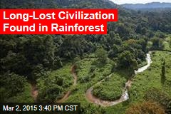 Long-Lost Civilization Found in Rainforest