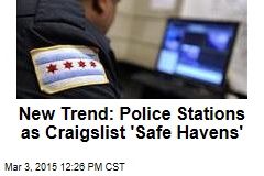 New Trend: Police Stations as Craigslist &#39;Safe Havens&#39;