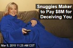 Snuggies Maker Sued for Ripping You Off