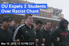 Oklahoma Expels 2 Students Over Racist Chant