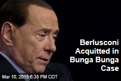 Berlusconi Acquitted in Bunga Bunga Case