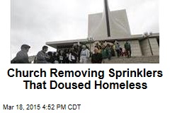 Church Removing Sprinklers That Doused Homeless