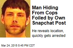 Man Hiding From Cops Foiled by Own Snapchat Post