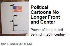 Political Cartoons No Longer Front and Center