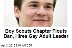Boy Scouts Chapter Flouts Ban, Hires Gay Adult Leader