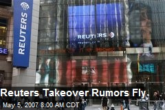 Reuters Takeover Rumors Fly