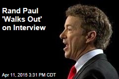 Rand Paul &#39;Walks Out&#39; on Interview