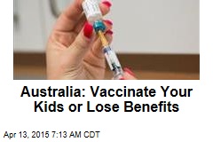 Australia: Vaccine Your Kids or Lose Benefits