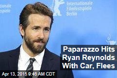 Paparazzo Hits Ryan Reynolds With Car, Flees