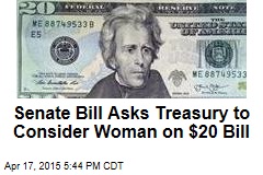 Senate Bill Asks Treasury to Consider Woman on $20 Bill
