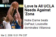 Love Is All UCLA Needs Against 'Zona
