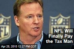 NFL Will Finally Pay the Tax Man