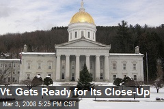 Vt. Gets Ready for Its Close-Up