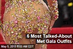 6 Most Talked-About Met Gala Outfits