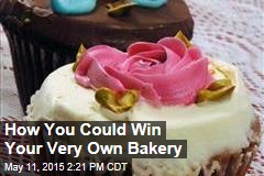 How You Could Win Your Very Own Bakery
