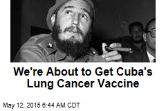 Cuban Lung Cancer Vaccine Coming to US