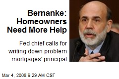 Bernanke: Homeowners Need More Help