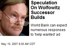Speculation On Wolfowitz Successor Builds