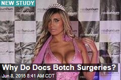 Why Do Docs Botch Surgeries?