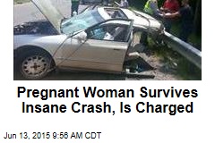 Pregnant Woman Survives Insane Crash, Is Charged