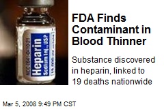 FDA Finds Contaminant in Blood Thinner