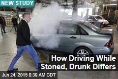 How Driving While Stoned, Drunk Differs