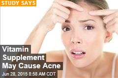 Vitamin Supplement May Cause Acne