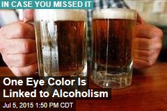 One Eye Color Linked to Alcoholism