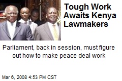 Tough Work Awaits Kenya Lawmakers