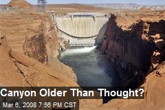 Canyon Older Than Thought?