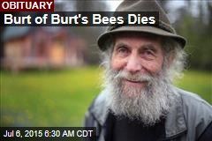 Burt of Burt&#39;s Bees Dies