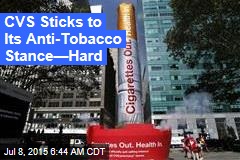 CVS Sticks to Its Tobacco Stance&mdash;Hard
