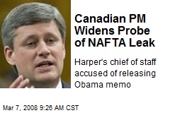 Canadian PM Widens Probe of NAFTA Leak