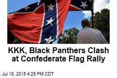 KKK, Black Panthers Clash at Confederate Flag Rally