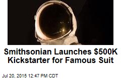 Smithsonian Launches $500K Kickstarter for Famous Suit