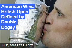 American Wins British Open Defined by Double Bogey