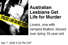 Australian Lesbians Get Life for Murder