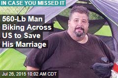 560-Lb Man Biking Across US to Save His Marriage