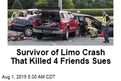 Survivor of Limo Crash That Killed 4 Friends Sues