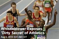 Whistleblower Exposes &#39;Dirty Secret&#39; of Athletics