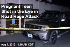 Pregnant Teen Shot in the Eye in Road Rage Attack