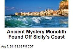 Ancient Mystery Monolith Found Off Sicily&#39;s Coast