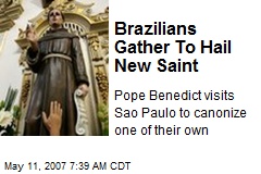 Brazilians Gather To Hail New Saint