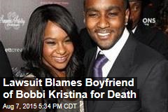 Lawsuit Blames Boyfriend of Bobbi Kristina for Death