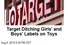 Target Ditching Girls&#39; and Boys&#39; Labels on Toys