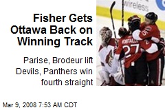 Fisher Gets Ottawa Back on Winning Track