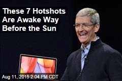 These 7 Hotshots Are Awake Way Before the Sun