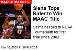 Siena Tops Rider to Win MAAC Title